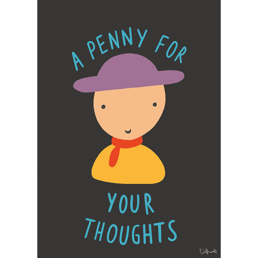 A Penny for your Thoughts